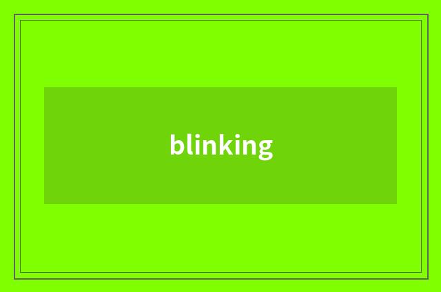 blinking