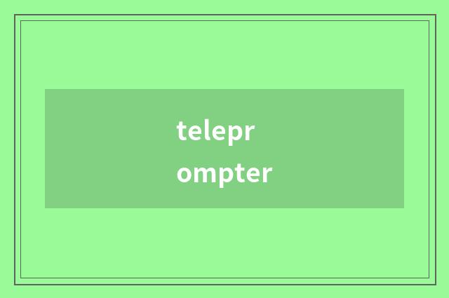 teleprompter
