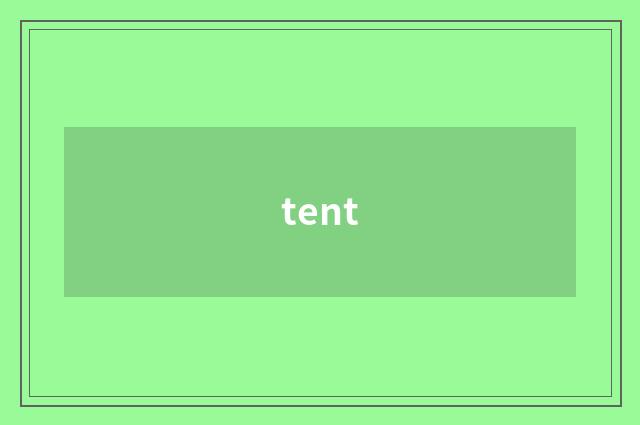 tent