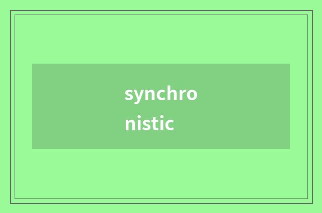 synchronistic