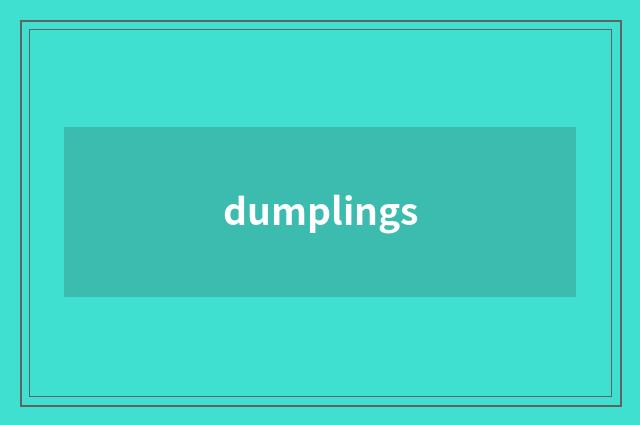 dumplings