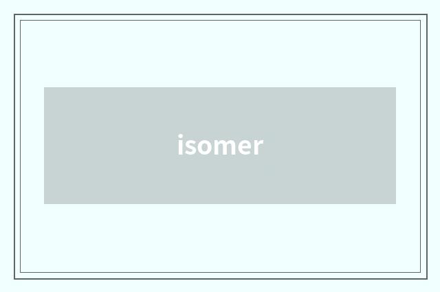 isomer