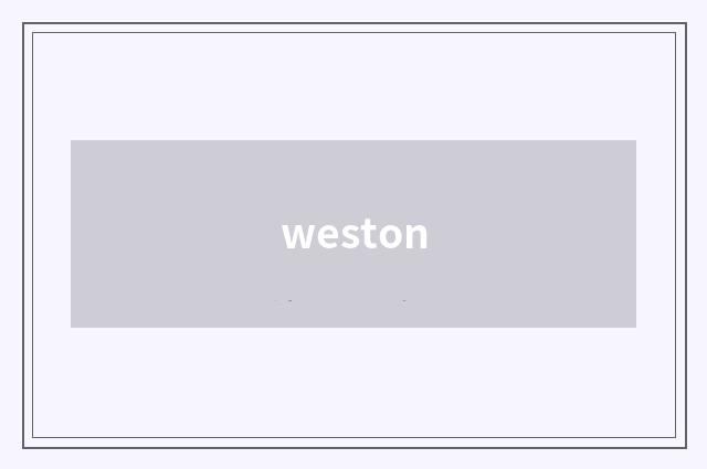 weston