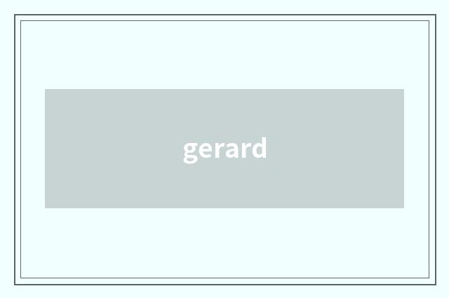 gerard