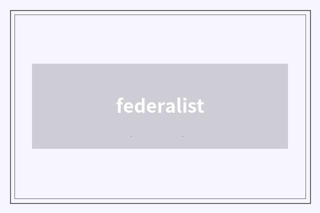 federalist