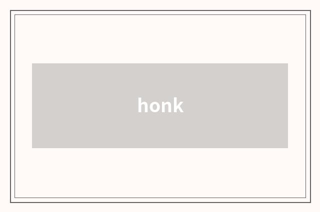 honk