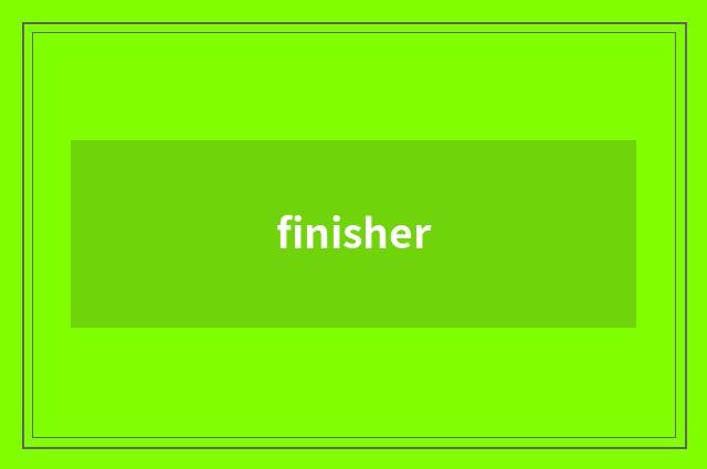 finisher