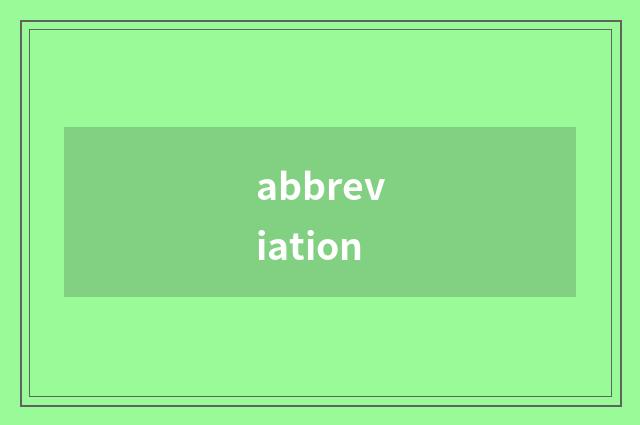 abbreviation