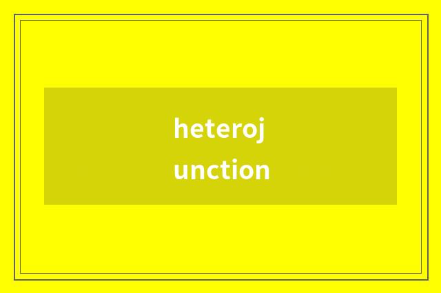 heterojunction