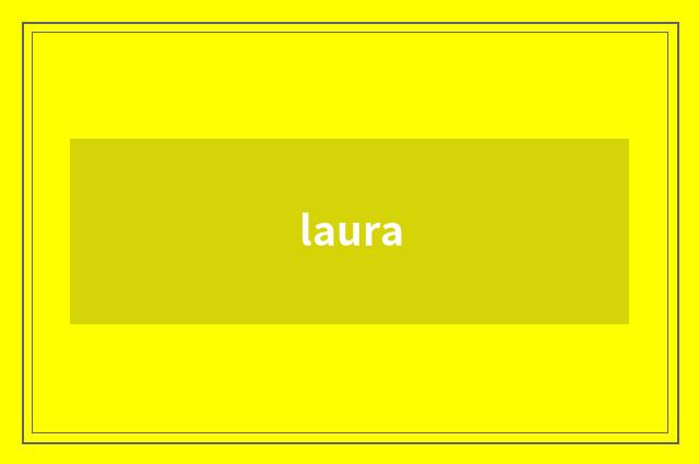 laura