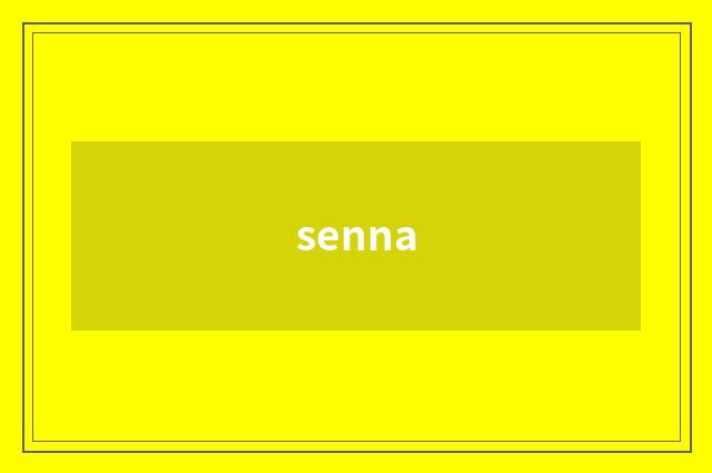 senna