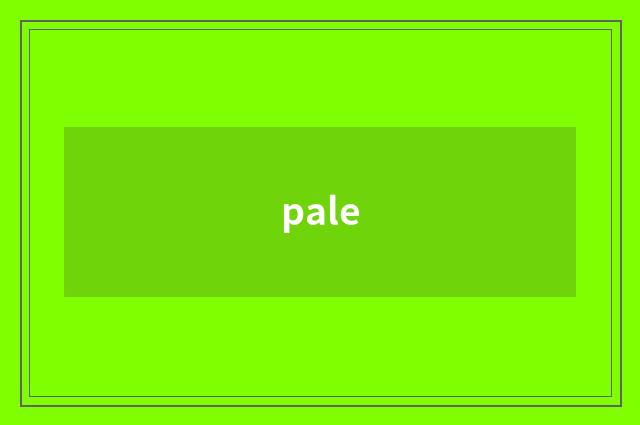 pale
