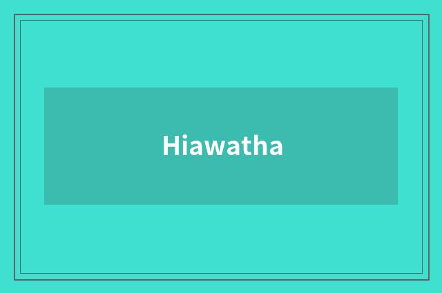 Hiawatha