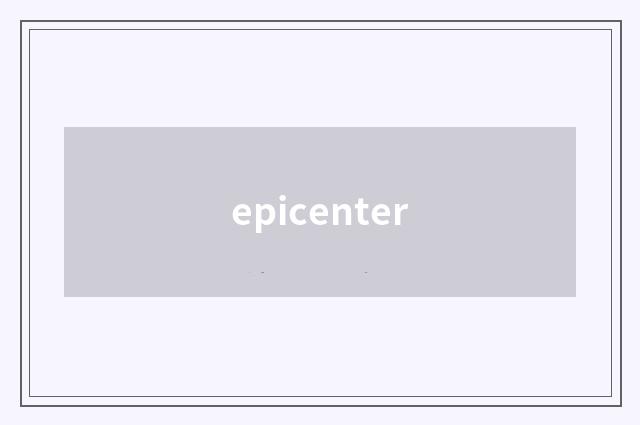 epicenter