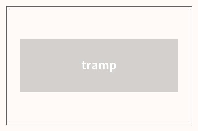 tramp