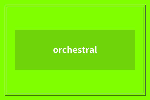 orchestral