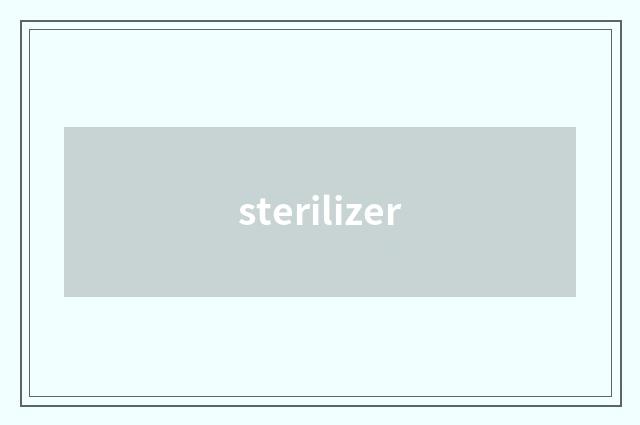 sterilizer