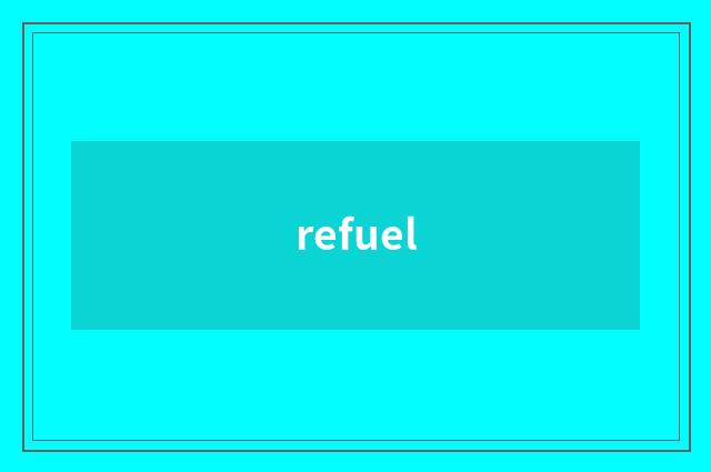 refuel