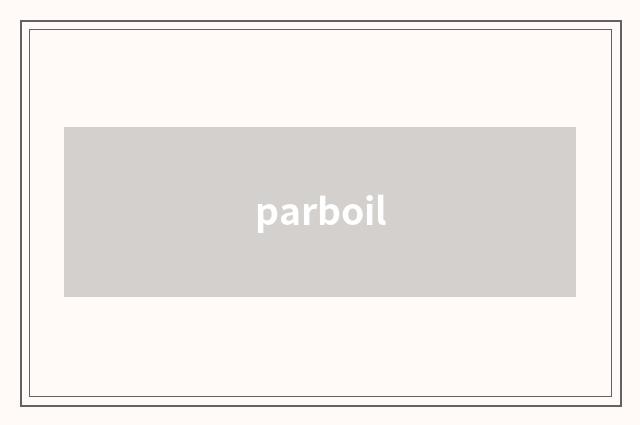 parboil