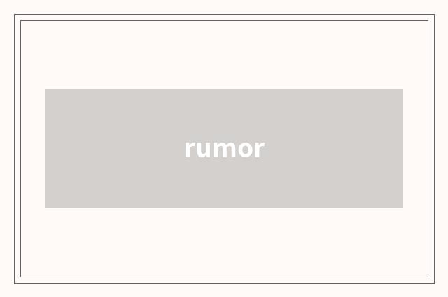 rumor