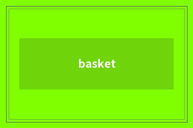basket