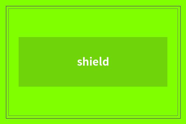 shield