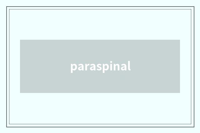 paraspinal
