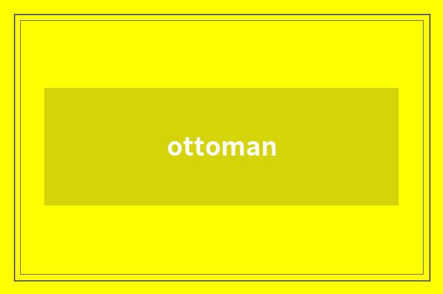 ottoman