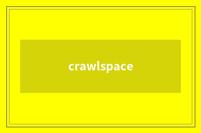 crawlspace