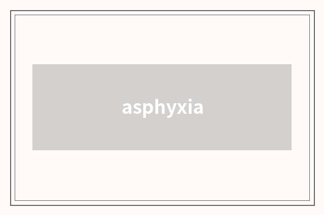 asphyxia