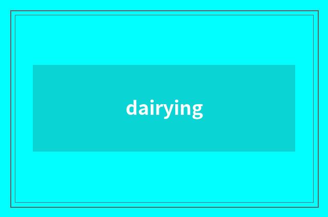 dairying