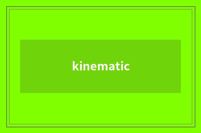 kinematic