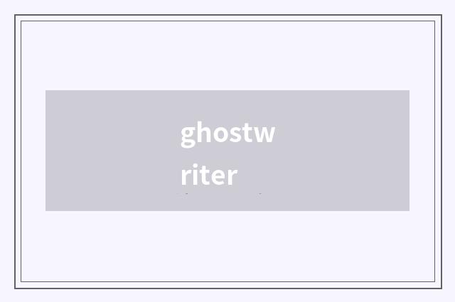 ghostwriter