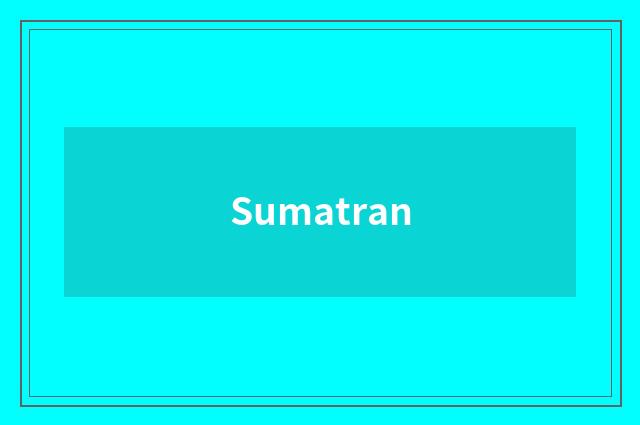 Sumatran