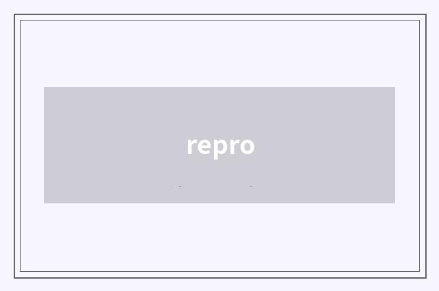repro