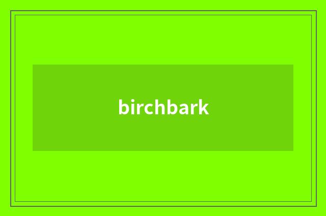 birchbark
