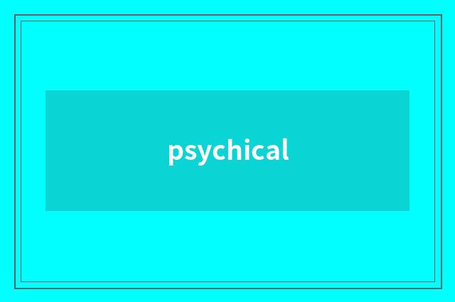 psychical