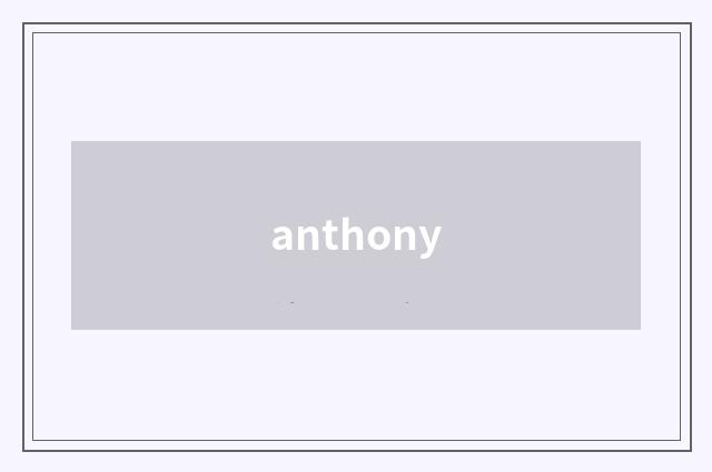 anthony