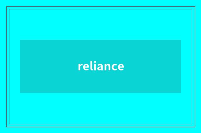 reliance