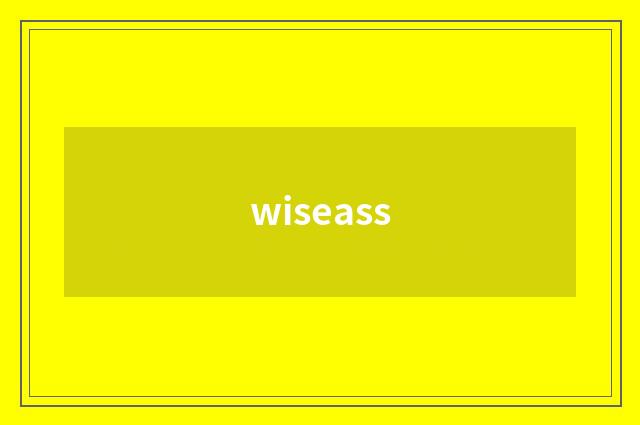 wiseass