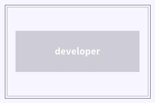 developer