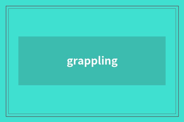 grappling