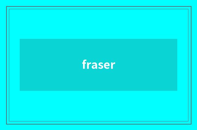 fraser