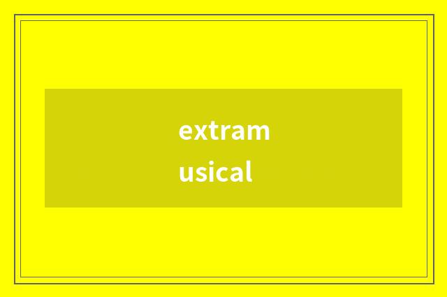 extramusical
