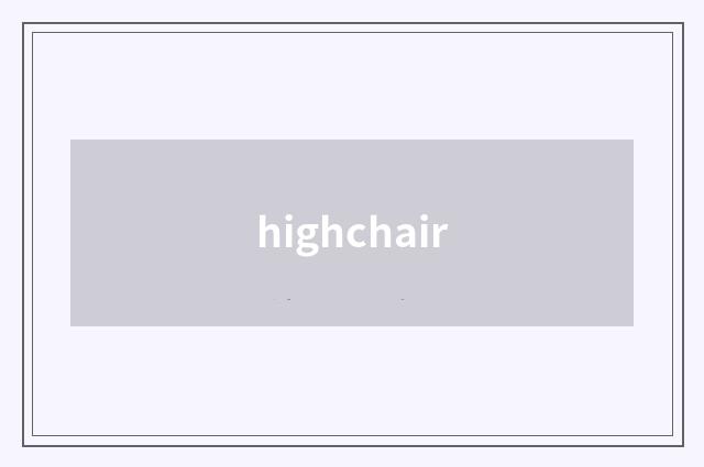 highchair