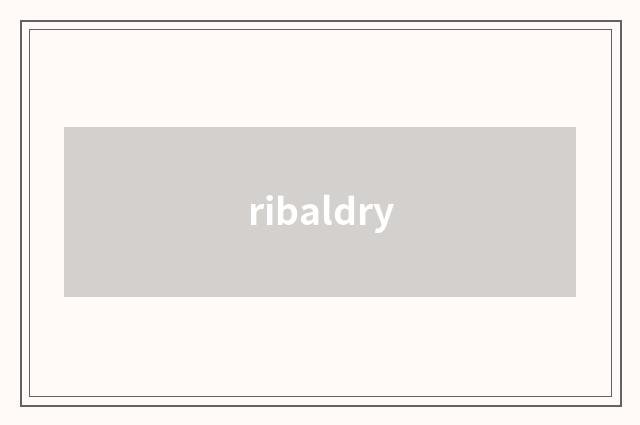 ribaldry