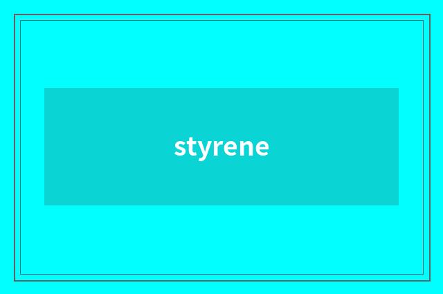 styrene
