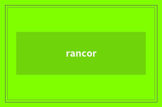 rancor