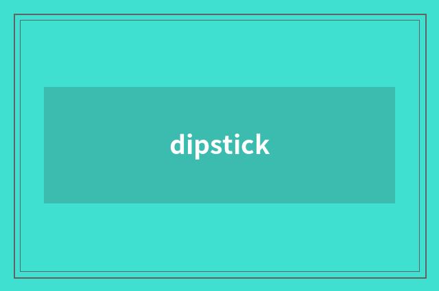 dipstick