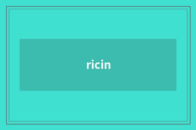 ricin